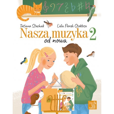 STACHAK, Tatiana; FLOREK-STOKŁOSA, Lidia  - Nasza muzyka od nowa 2 (ZAPOWIEDŹ)